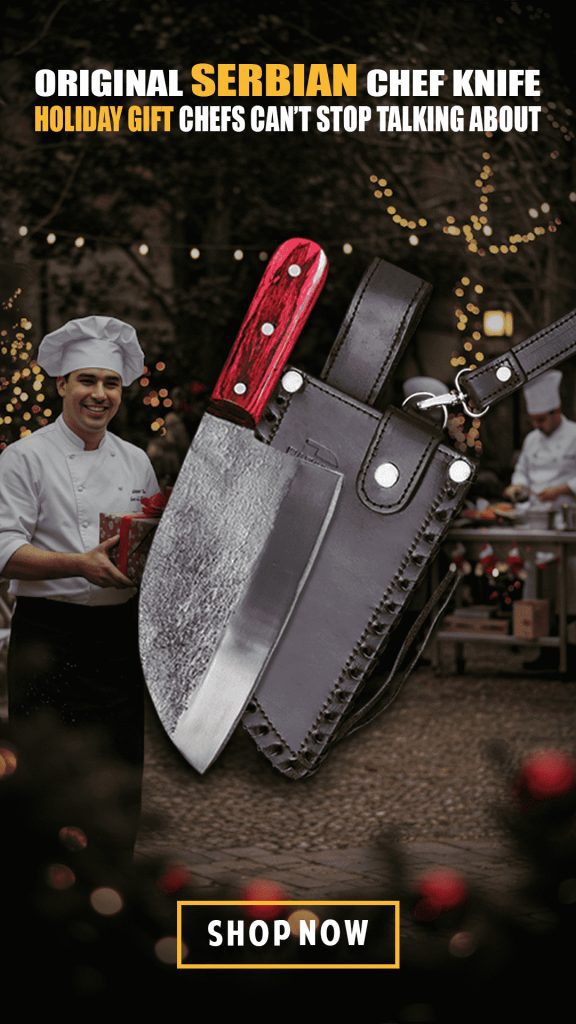Original Serbian Chef Knife Holiday Gift Chefs Can’t Stop Talking About